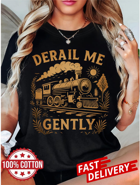 vintage derail me gently shirt with locomotive drawing, retro train art tee in unisex cut for adults who enjoy sarcastic fashion