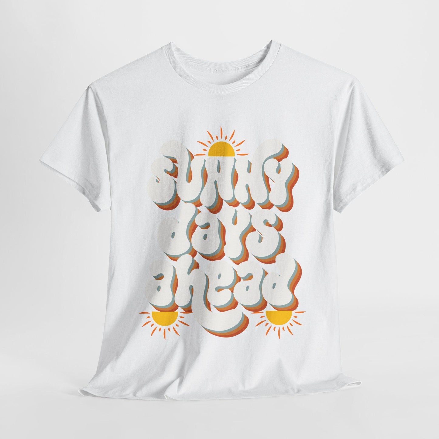 Sunny Days Ahead Unisex Heavy Cotton Tee, Graphic T-Shirt, Summer Vibes Shirt, Casual Wear, Gift for Friends, Positive Quote Tee