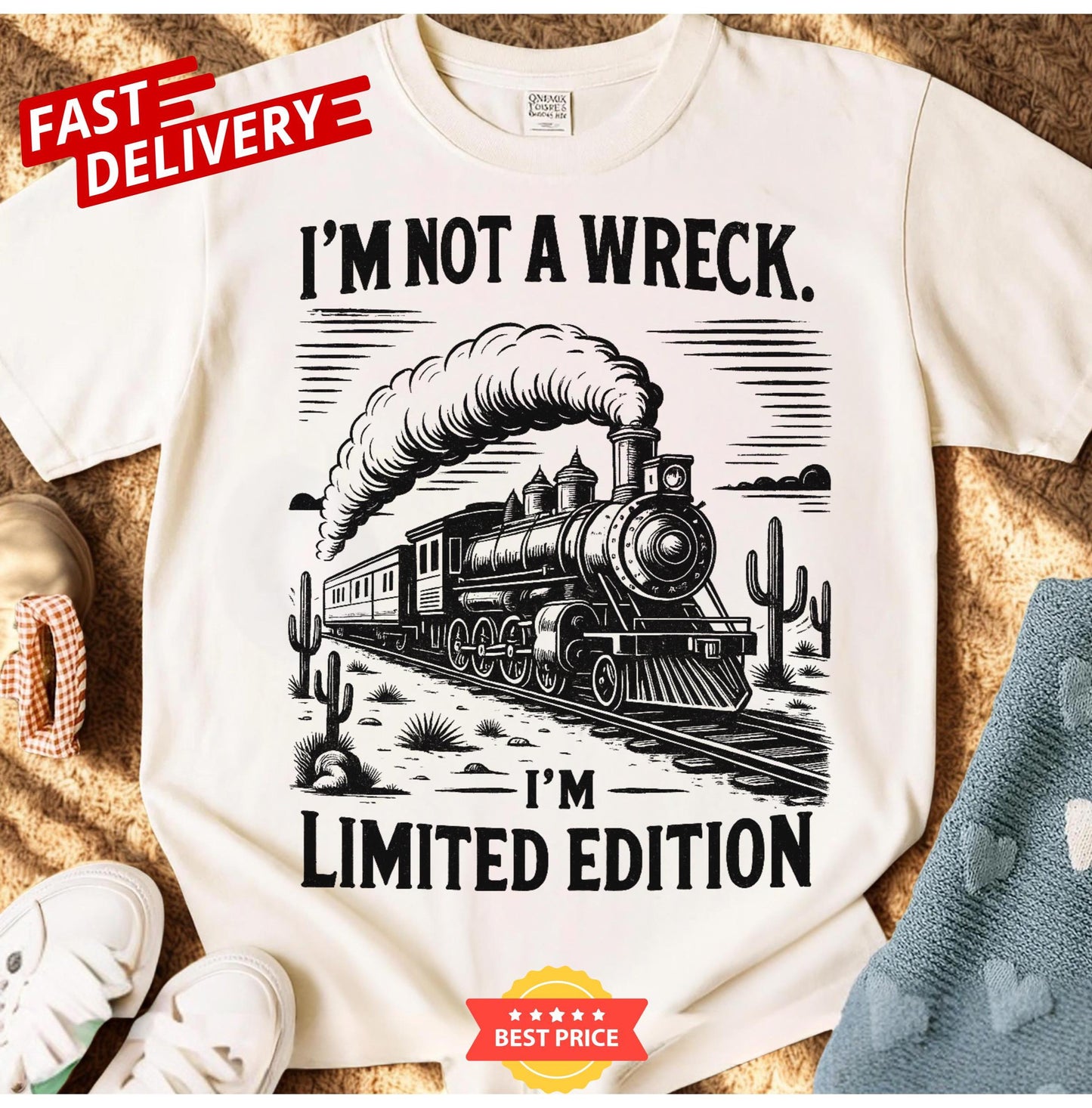 Funny Sarcastic Train T Shirt Im Not A Wreck Limited Edition Vintage Design Unisex Railroad Tee Novelty Graphic Top Casual Humor Gift
