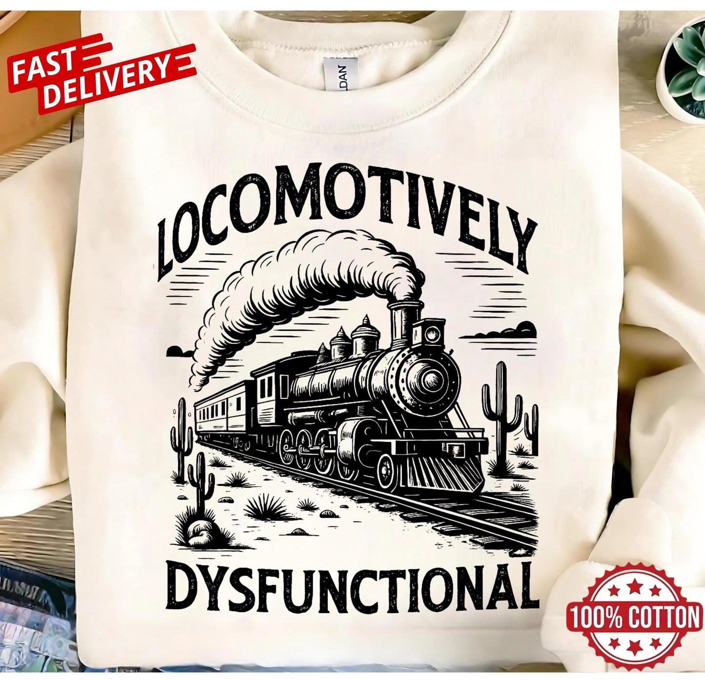 Bold sarcastic quote train shirt, vintage locomotively dysfunctional tee, funny gift unisex oversized t-shirt