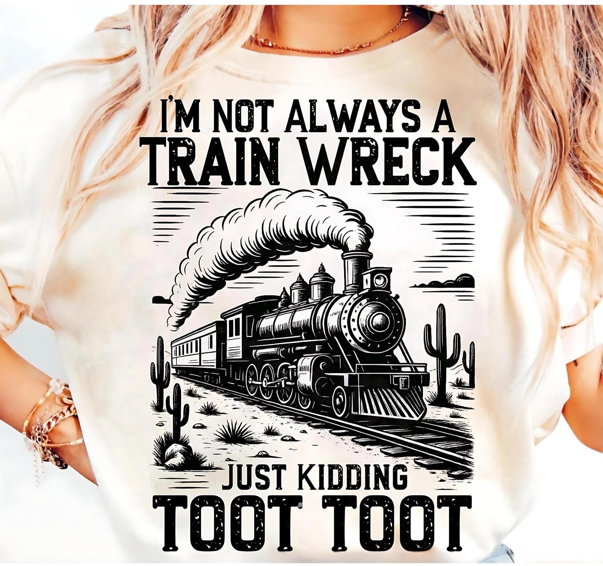 Funny Shirt, I'M Not Always A Train Wreck Just Kidding Toot Shirt, Retro Funny Shirt, Sarcastic Shirt, Trendy Shirt, Trending Shirt