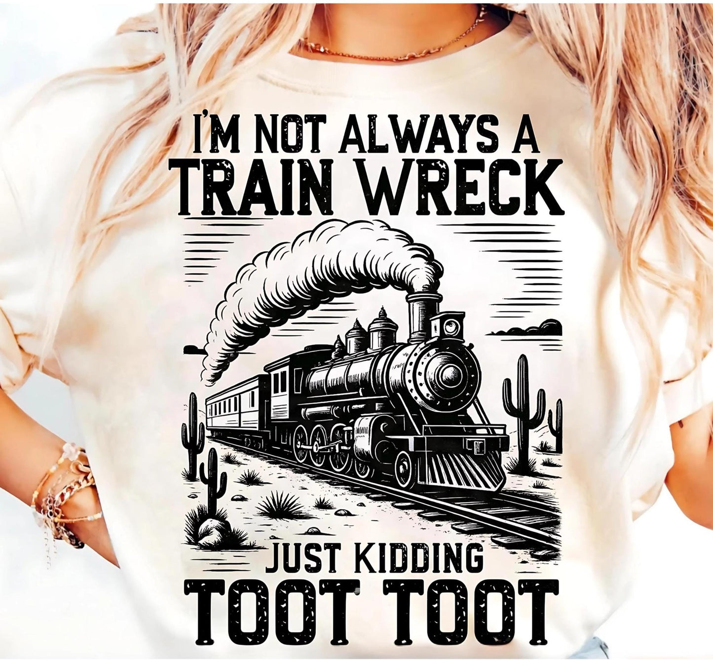 Retro Funny Shirt, I'M Not Always A Train Wreck Just Kidding Toot Shirt, Sarcastic Shirt, Trendy Shirt, Funny Shirt, Trending Shirt