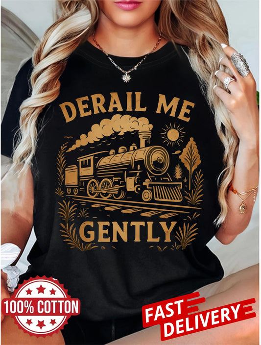 derail me gently locomotive tee with retro train illustration, soft cotton unisex shirt for adults who appreciate sarcastic gifts