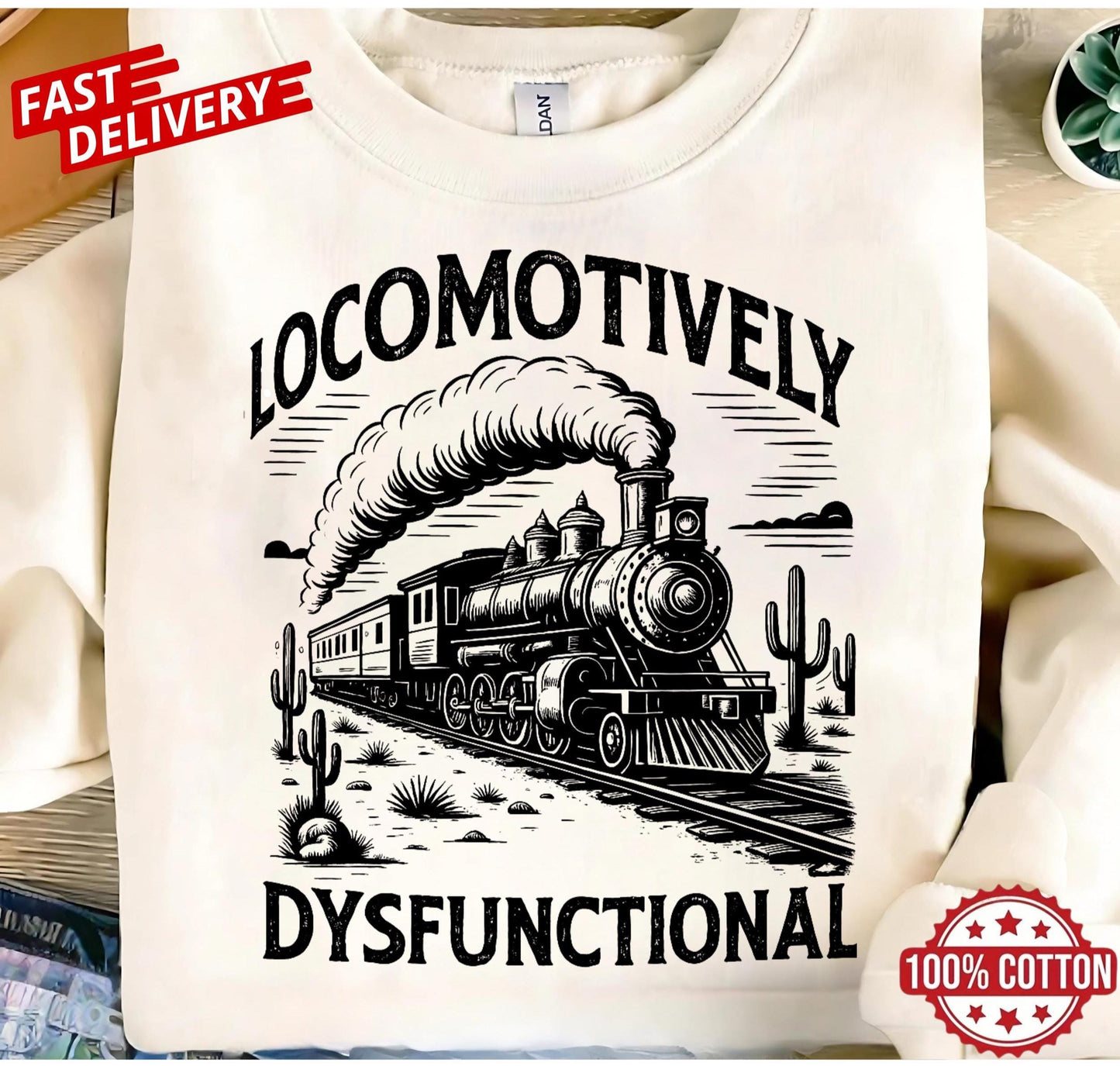 Funny dysfunctional train shirt, locomotively broken sarcastic tee, vintage humor quote shirt unisex oversized