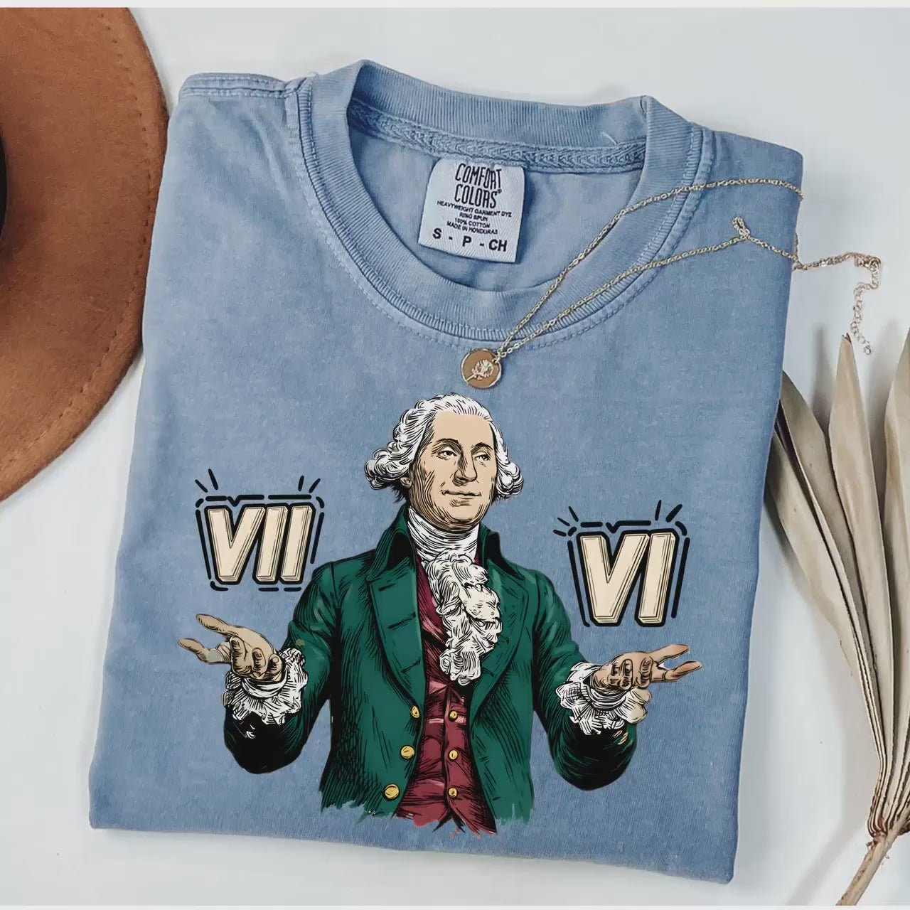 Copy of Copy of Six Seven Comfort Colors Tshirt  6-7 7-6 George Washington Shirt